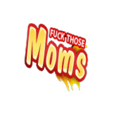 Fuck Those Moms