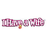 I Have A Wife