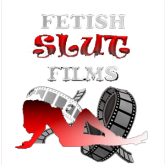 Fetish Slut Films